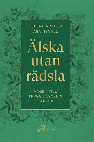 Cover for Helene Arkhem · Älska utan rädsla (Bound Book) (2024)