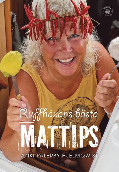 Cover for Anki Palerby Hjelmqwist · Ruffhäxans bästa mattips (Book) (2025)