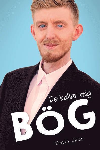 Cover for David Zaar · De kallar mig bög (Paperback Book) (2018)