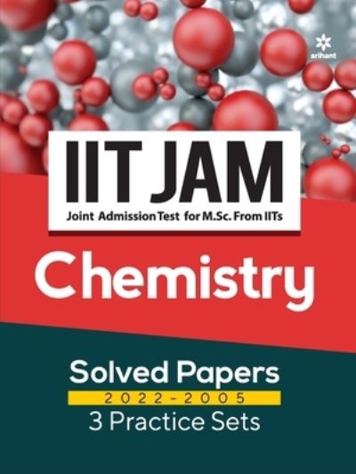 Iit Jam Chemistry Solved Papers (2022-2005) and 3 Practice Sets - Raj Kumar Soni - Livros - Arihant Publication - 9789326194464 - 30 de abril de 2022