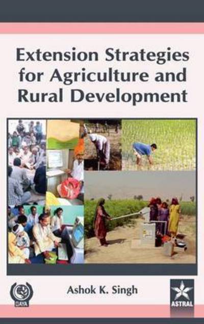 Cover for Singh, Ashok K, OF · Extension Strategies for Agriculture and Rural Development (Hardcover Book) (2014)