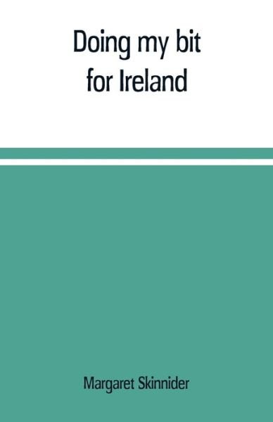 Cover for Margaret Skinnider · Doing my bit for Ireland (Pocketbok) (2019)