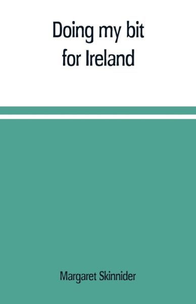 Cover for Margaret Skinnider · Doing my bit for Ireland (Paperback Book) (2019)