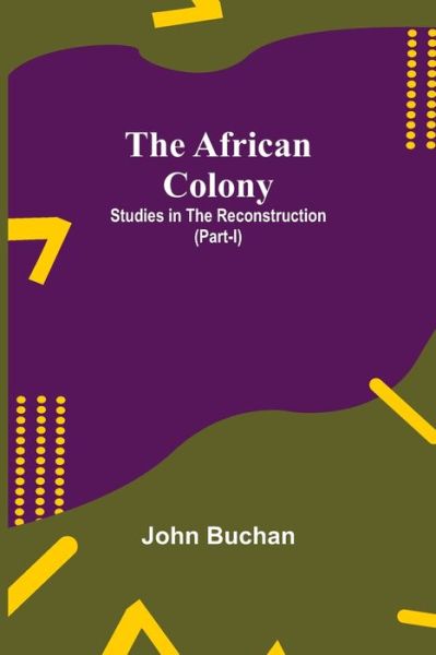 Cover for John Buchan · The African Colony (Paperback Bog) (2021)