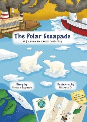 Cover for Vivvaan Bajpayee · The Polar Escapade: A Journey To A New Beginning (Paperback Book) (2025)