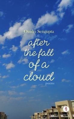 Cover for Oindri Sengupta · After the Fall of a Cloud (Pocketbok) (2022)