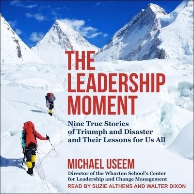 Cover for Michael Useem · The Leadership Moment (CD) (2020)