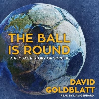 Cover for David Goldblatt · The Ball Is Round (CD) (2020)