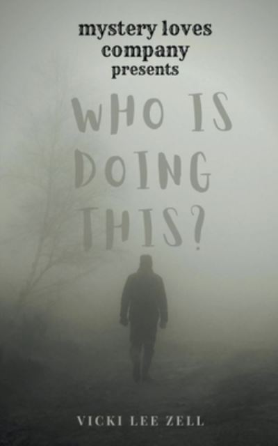 Cover for Vicki Lee Zell · Who is Doing This? (Paperback Book) (2022)