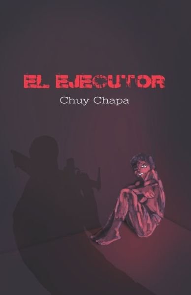 Cover for Chapa · Ejecutor (Bog) (2022)