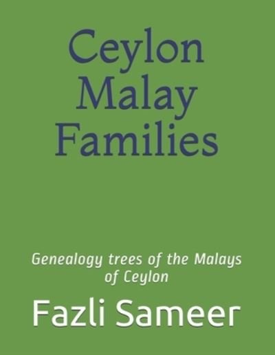 Cover for Fazli Sameer · Ceylon Malay Families: Genealogy trees of the Malays of Ceylon (Taschenbuch) (2021)