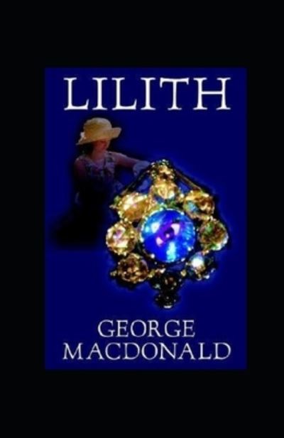 Cover for George MacDonald · Lilith Annotated (Paperback Book) (2021)