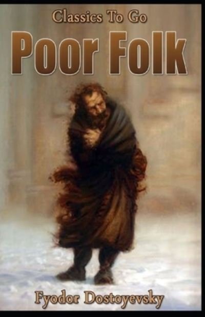 Cover for Fyodor Dostoevsky · Poor Folk-Classic Original Edition (Annotated) (Pocketbok) (2021)