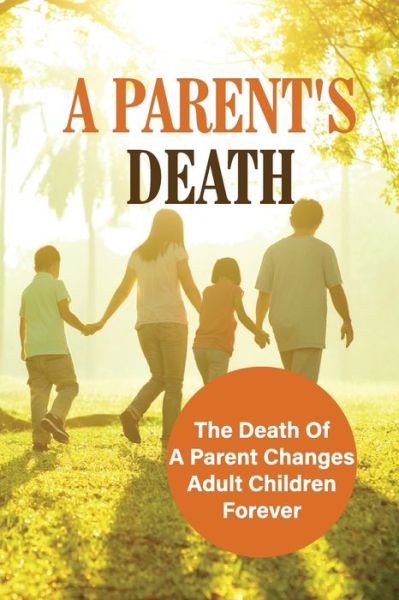 Cover for Tyesha Hoffpavir · A Parent's Death (Taschenbuch) (2021)