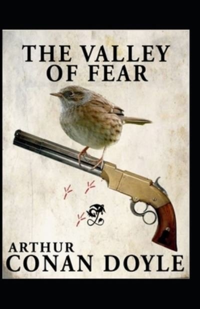 Cover for Arthur Conan Doyle · The Valley of Fear By Arthur Conan Doyle: ( Illustrated Classics) (Taschenbuch) (2021)