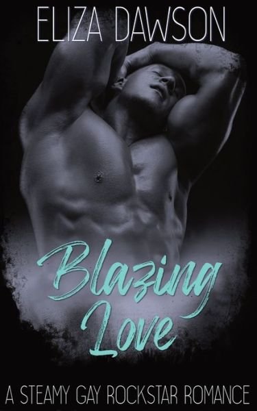 Cover for Eliza Dawson · Blazing Love (Paperback Bog) (2020)