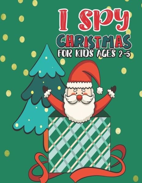 I Spy Christmas Book For Kids Ages 2-5 - Mimouni Publishing Group - Libros - Independently Published - 9798565890464 - 16 de noviembre de 2020