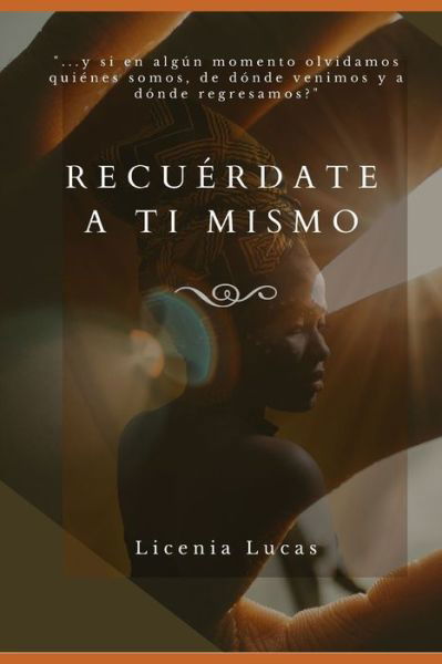 Cover for Licenia Lucas · Recuerdate a Ti Mismo (Taschenbuch) (2020)