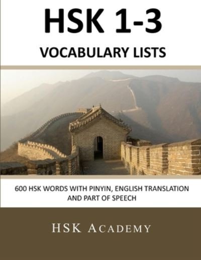 Cover for Hsk Academy · HSK 1-3 Vocabulary Lists (Taschenbuch) (2020)