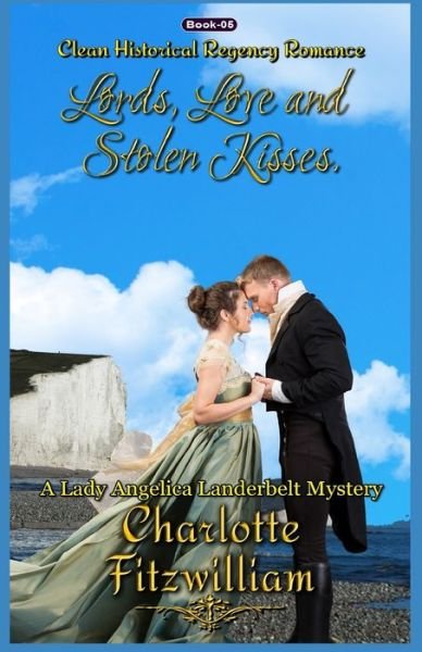 Lords, Love, and Stolen Kisses (Book 5) (Large Print) - His Everlasting Love Media - Books - Independently Published - 9798601941464 - January 21, 2020