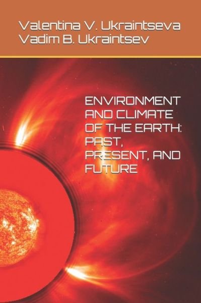 Cover for Vadim B Ukraintsev · Environment and Climate of the Earth (Paperback Book) (2020)