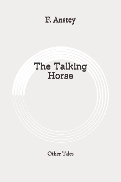 Cover for F Anstey · The Talking Horse (Paperback Book) (2020)