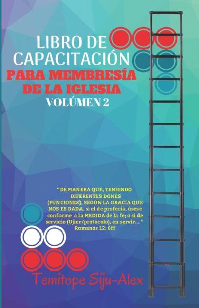 Cover for Temitope Siju-Alex · Libro De Capacitacion Para Membresia De La Iglesia (Volumen 2) (Paperback Book) (2020)