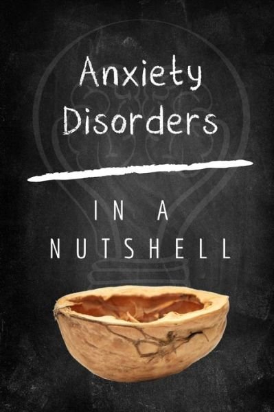 Cover for In A Nutshell · Anxiety Disorders (Pocketbok) (2020)