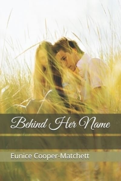 Cover for Eunice Cooper-Matchett · Behind Her Name (Paperback Book) (2020)