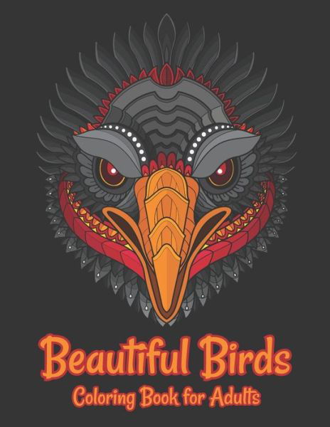 Cover for Day Printing Publisher · Beautiful Birds Coloring Book for Adults (Paperback Book) (2020)