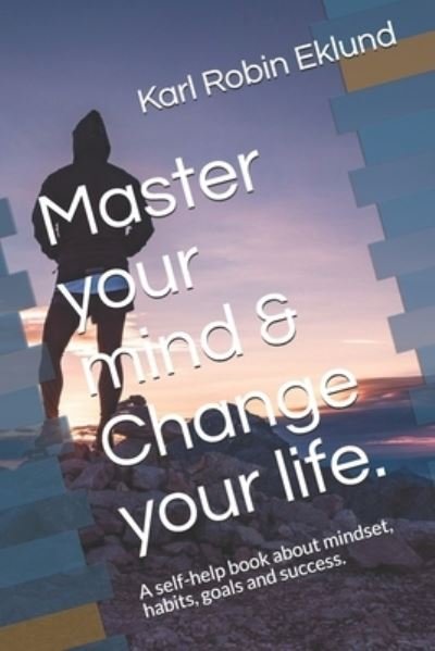 Cover for K R E · Master your mind &amp; Change your life. (Paperback Book) (2020)