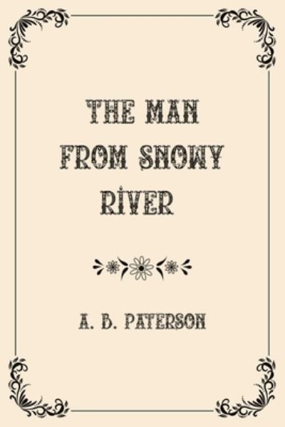 Cover for A B Paterson · The Man from Snowy River (Paperback Book) (2021)