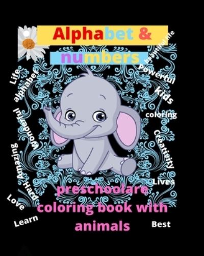 Cover for Tigger Raffha · Preschool Coloring Book and Alphabet for 3 &amp; 5 Age (Paperback Book) (2021)