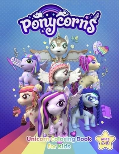 Cover for Cryptocornis Unicorn Coloring Book · Ponycorns - Unicorn Coloring Book For Kids (Taschenbuch) (2021)