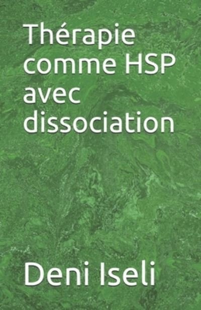 Cover for Deni Iseli · Therapie comme HSP avec dissociation (Paperback Book) (2021)