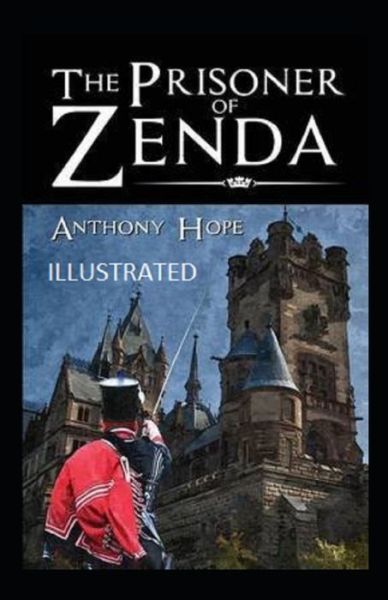 Cover for Anthony Hope · The Prisoner of Zenda Illustrated (Paperback Book) (2021)