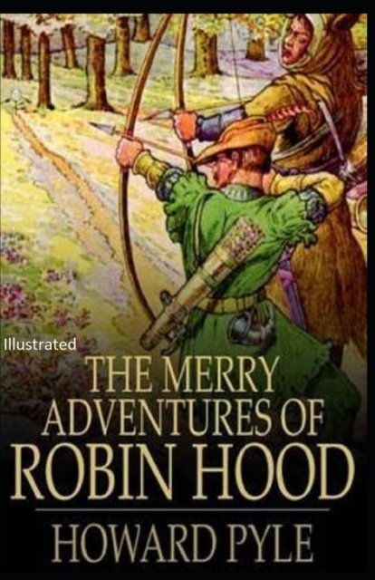 Cover for Howard Pyle · The Merry Adventures of Robin Hood: Illustrated (Paperback Book) (2022)