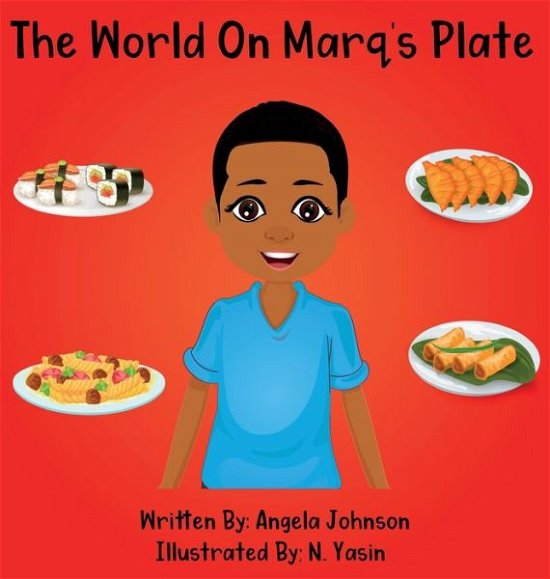 Cover for Angela Johnson · The World On Marq's Plate (Hardcover Book) (2022)