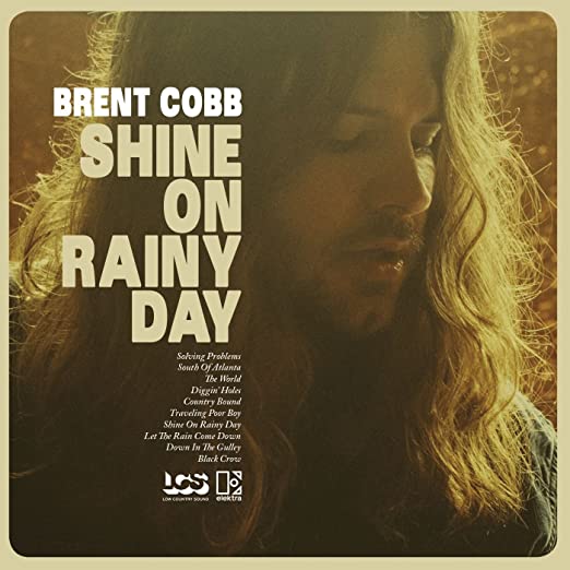 Shine on Rainy Day - Brent Cobb - Musikk - ELEKTRA - 0075678664465 - 7. oktober 2016