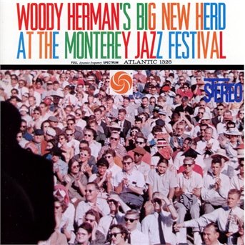 Cover for Woody Herman · Woody Herman's Big New Herd at the Monterey Jazz Festival (Japanese Reissue) (CD) (2013)