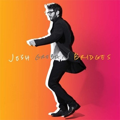 Cover for Josh Groban · Bridges (CD) [Deluxe edition] (2018)