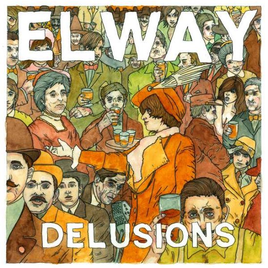 Delusions - Elway - Musikk - RED SCARE - 0187223000465 - 10. mai 2011