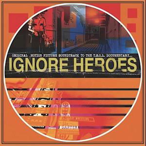 Ignore Heroes - Original Soundtrack - T.s.o.l. - Musik - COCKROACH - 0601956231465 - 15. december 2023