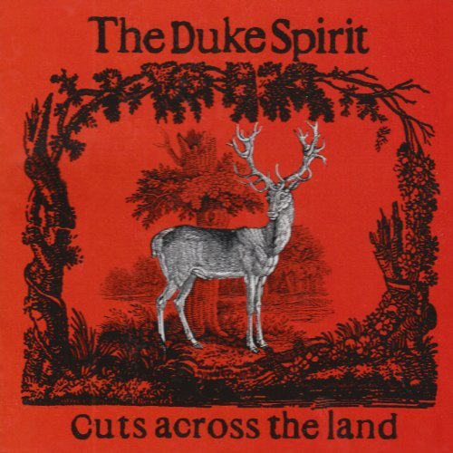 Duke Spirit (the) · Duke Spirit (the) - Cuts Across Land (CD) (1901)