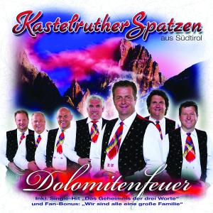 Dolomitenfeuer - Kastelruther Spatzen - Musique - KOCH PRASENT - 0602517420465 - 28 septembre 2007