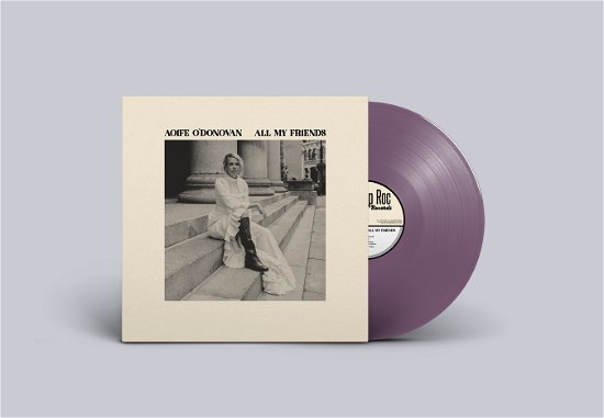 Aoife O'Donovan · All My Friends (LP) [Limited Opaque Violet Vinyl edition] (2024)