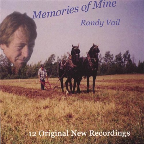 Memories of Mine - Randy Vail - Música - Randy Vail - 0634479341465 - 4 de julho de 2006