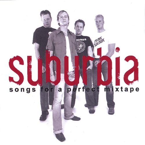 Cover for Suburbia · Songs for a Perfect Mixtape (CD) (2006)