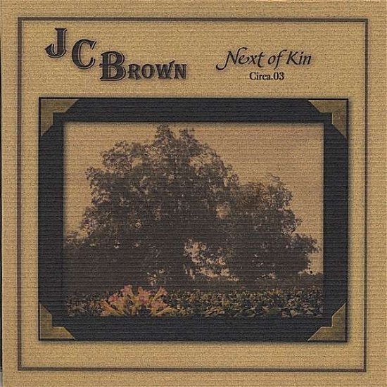 Cover for Jc Brown · Next of Kin (CD) (2008)