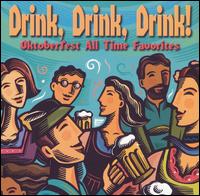 Cover for Oktoberfest Singers &amp; Orchestra · Drink Drink Drink Oktoberfest All Time Favorites (CD) (2005)